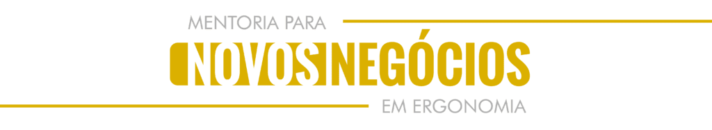 Mentoria Novos Negócios em Ergonomia