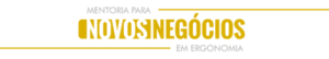 Mentoria Novos Negócios em Ergonomia